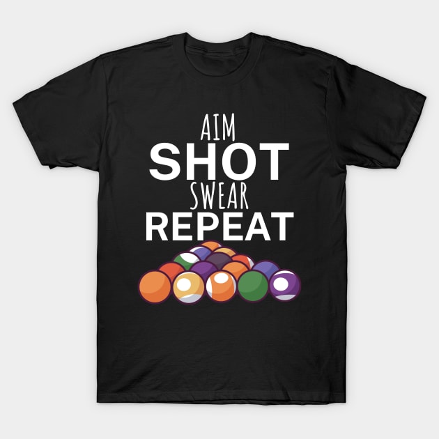 Aim shot swear repeat T-Shirt by maxcode